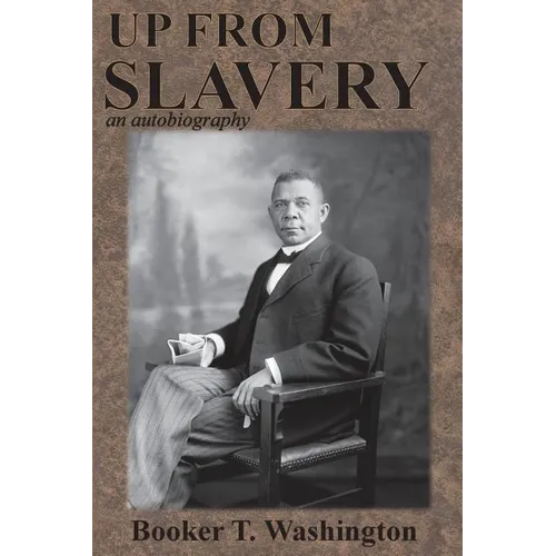 Up from Slavery: an autobiography