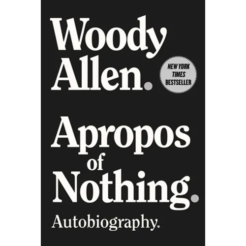 Apropos of Nothing: Autobiography