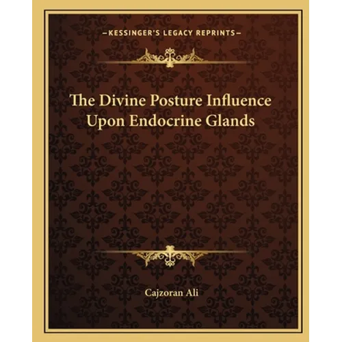 The Divine Posture Influence Upon Endocrine Glands