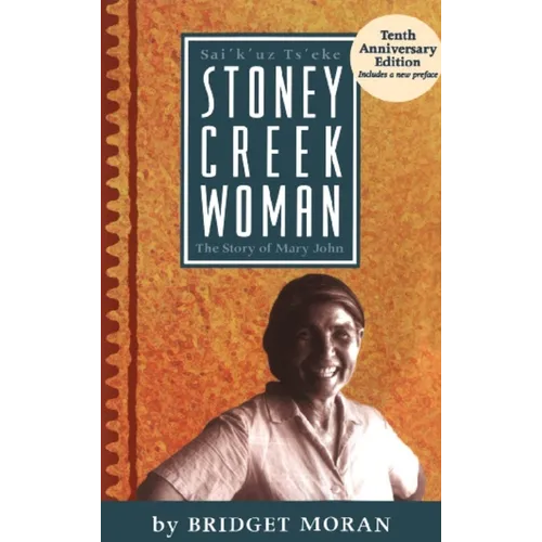 Stoney Creek Woman: The Story of Mary John