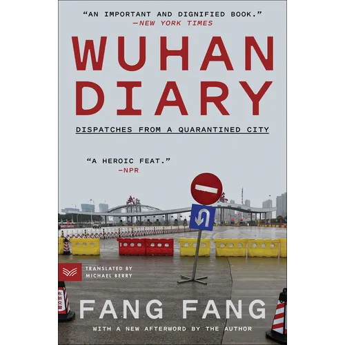 Wuhan Diary: Dispatches from a Quarantined City