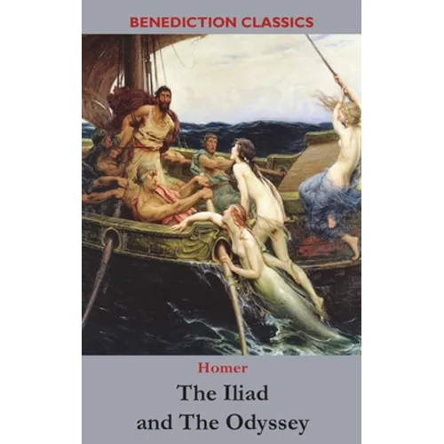 The Iliad and The Odyssey