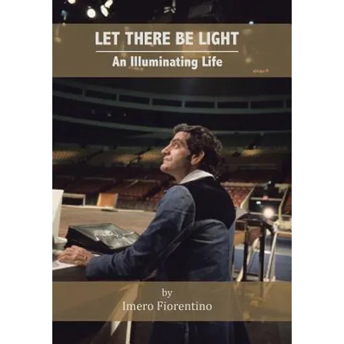 Let There Be Light: An Illuminating Life - Hardcover