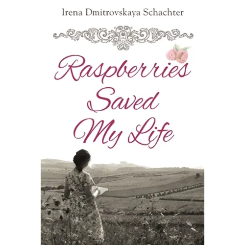 Raspberries Saved My Life