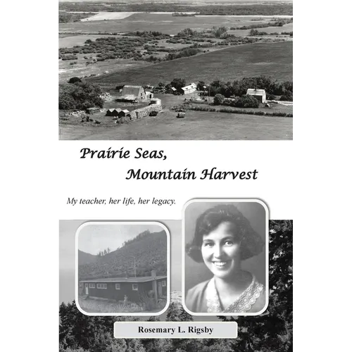 Prairie Seas, Mountain Harvest
