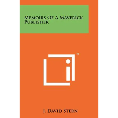 Memoirs Of A Maverick Publisher