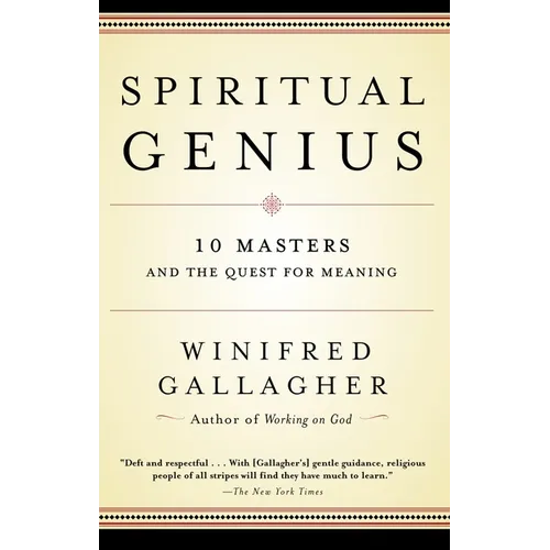Spiritual Genius: 10 Masters and the Quest for Meaning - Paperback