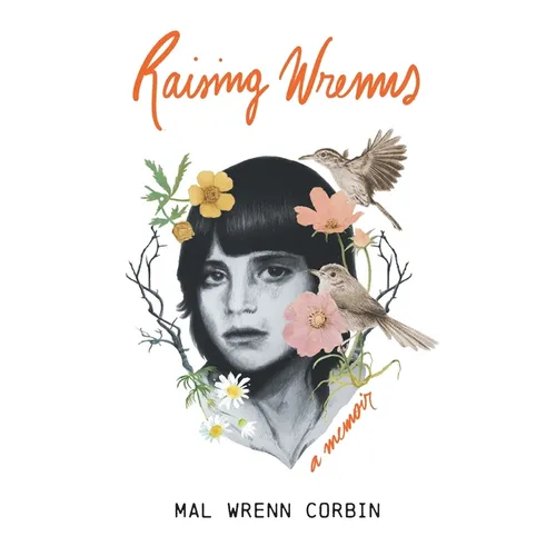 Raising Wrenns: A Memoir