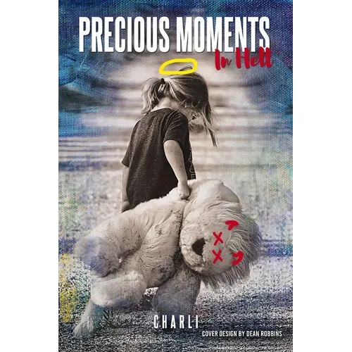 Precious Moments in Hell