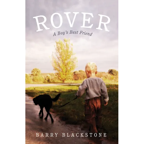 Rover: A Boy's Best Friend