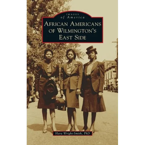 African Americans of Wilmington's East Side