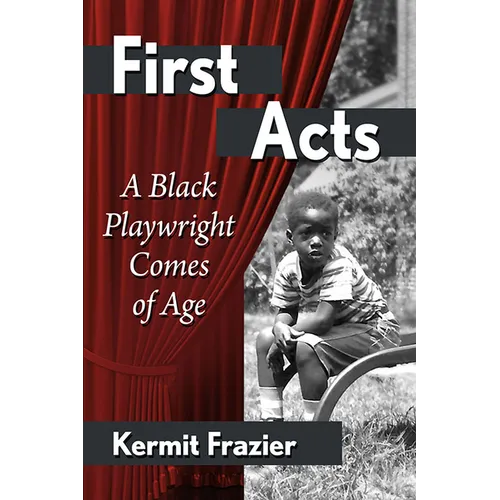 First Acts: A Black Playwright Comes of Age