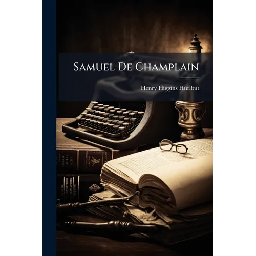 Samuel De Champlain
