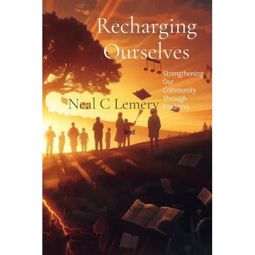 Recharging Ourselves: Strengthening Our Community Through Kindness
