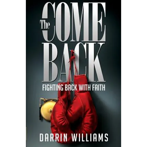 The Comeback: Fighting Back with Faith