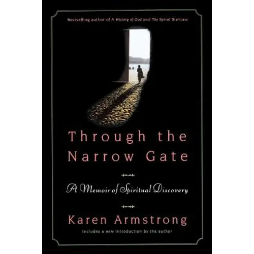 Through the Narrow Gate, Revised: A Memoir of Spiritual Discovery