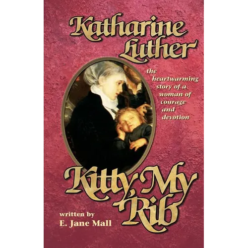 Kitty, My Rib: The Heartwarming Story of a Woman of Courage and Devotion
