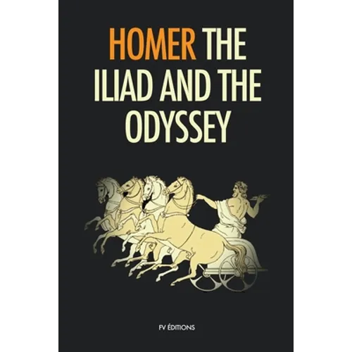 The Iliad and the Odyssey
