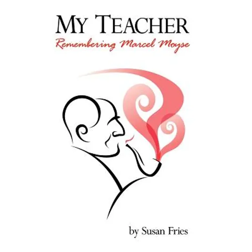 My Teacher: Remembering Marcel Moyse