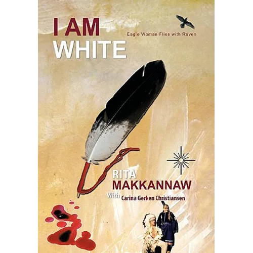 I Am White: Eagle Woman Flies with Raven