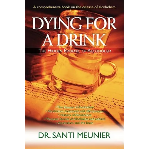 Dying for a Drink: The Hidden Epidemic of Alcoholism