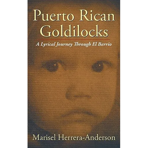 Puerto Rican Goldilocks: A Lyrical Journey Through El Barrio