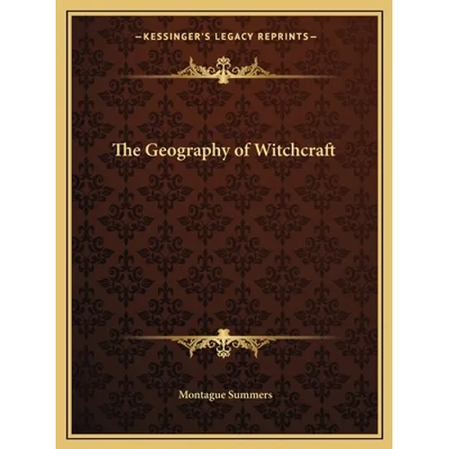 The Geography of Witchcraft