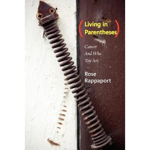 Living in Parentheses: Cancer and Who You Are