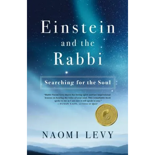 Einstein and the Rabbi: Searching for the Soul