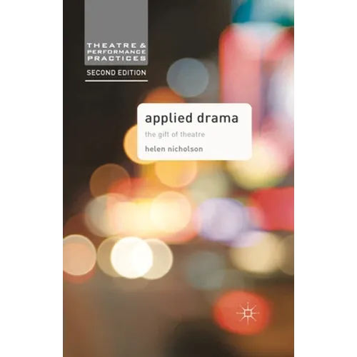 Applied Drama: The Gift of Theatre