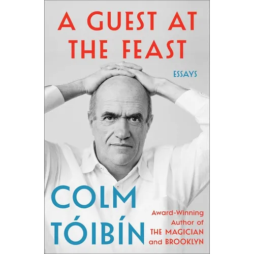 A Guest at the Feast: Essays