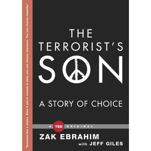 The Terrorist's Son: A Story of Choice