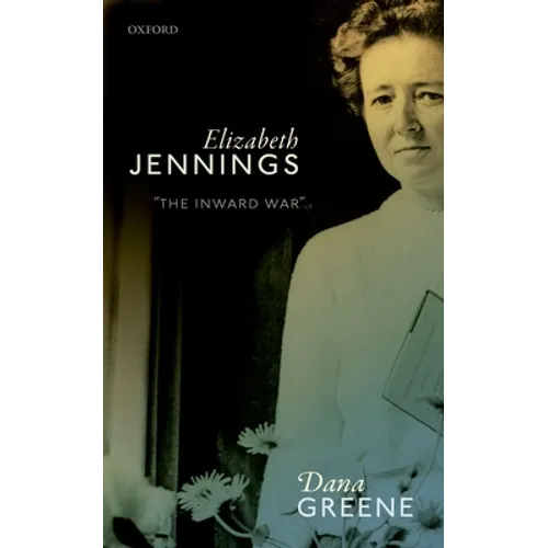 Elizabeth Jennings: 'The Inward War'