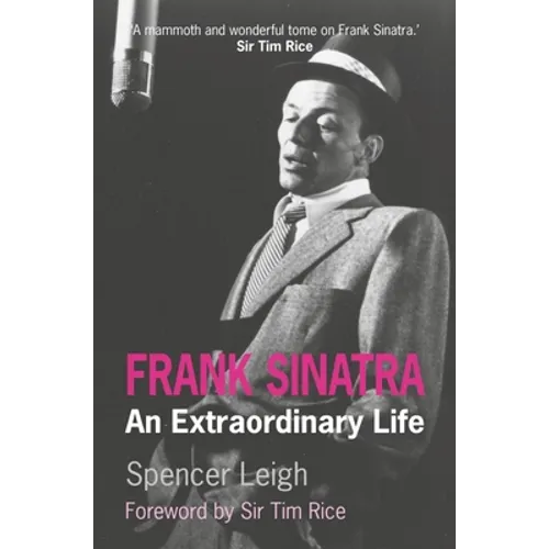 Frank Sinatra: An Extraordinary Life