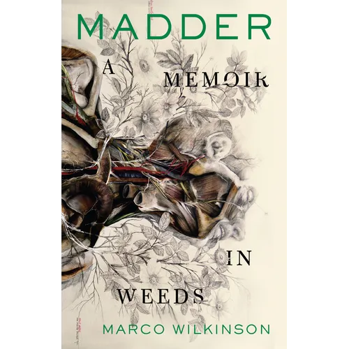 Madder: A Memoir in Weeds