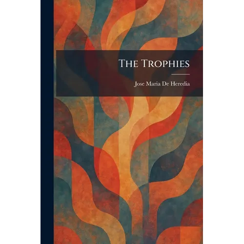 The Trophies
