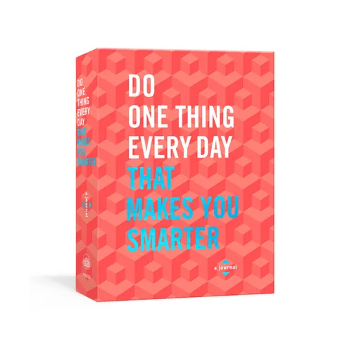 Do One Thing Every Day That Makes You Smarter: A Journal