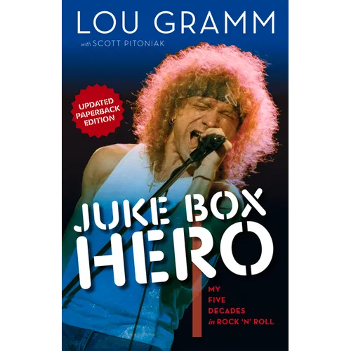 Juke Box Hero: My Five Decades in Rock 'n' Roll