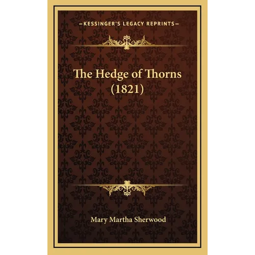 The Hedge of Thorns (1821)