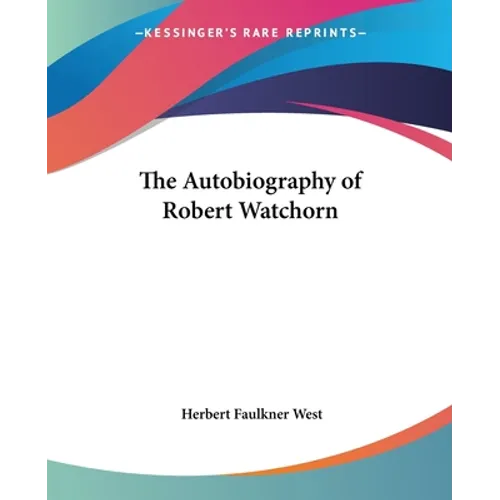 The Autobiography of Robert Watchorn
