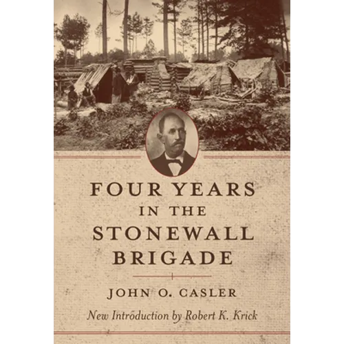 Four Years in the Stonewall Brigade