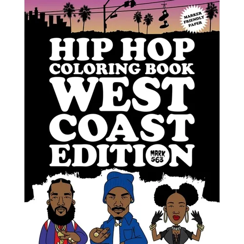 Hip Hop Coloring Book: West Coast Edition
