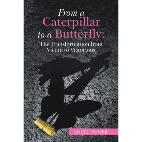 From a Caterpillar to a Butterfly: the Transformation from Victim to Victorious