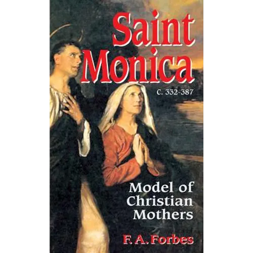 Saint Monica: Model of Christian Mothers
