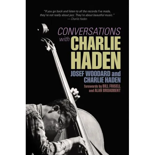 Conversations with Charlie Haden