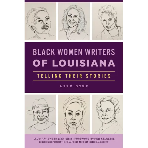 Black Women Writers of Louisiana: Telling Their Stories