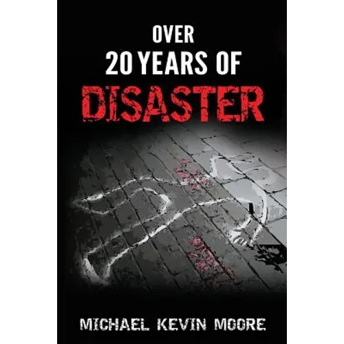 Over 20 Years of Disaster