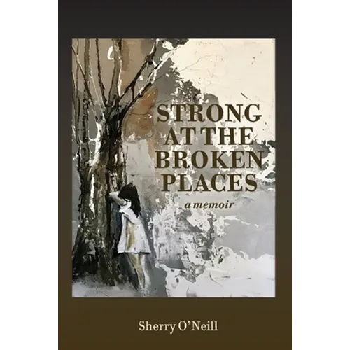 Strong at the Broken Places
