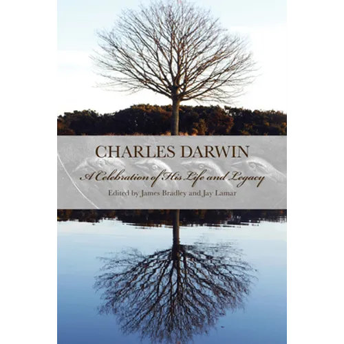 Charles Darwin: A Celebration of His Life and Legacy