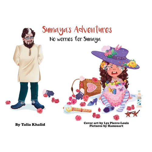 Sumaya's Adventures: No Worries for Sumaya